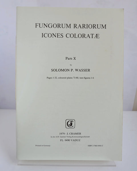 Fungorum Rariorum Icones Coloratae Parts V – XI by Various