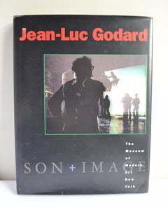 Jean-Luc Godard: Son + Image Ed. by Raymond Bellour With Mary Lea Bandy (Museum of Modern Art, New York / 1992)