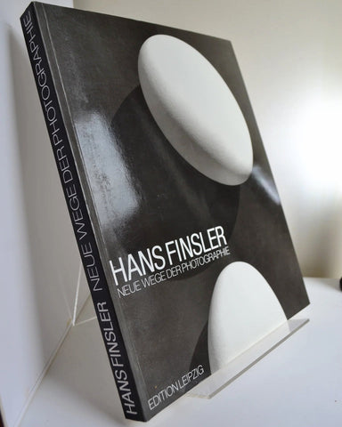 Hans Finsler: Neue Wege Der Photographie (Edition Leipzig / 1991)