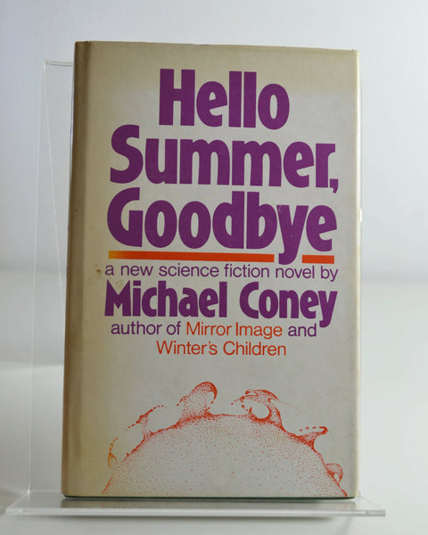 Hello Summer, Goodbye by Michael Coney (Readers Union / 1976)