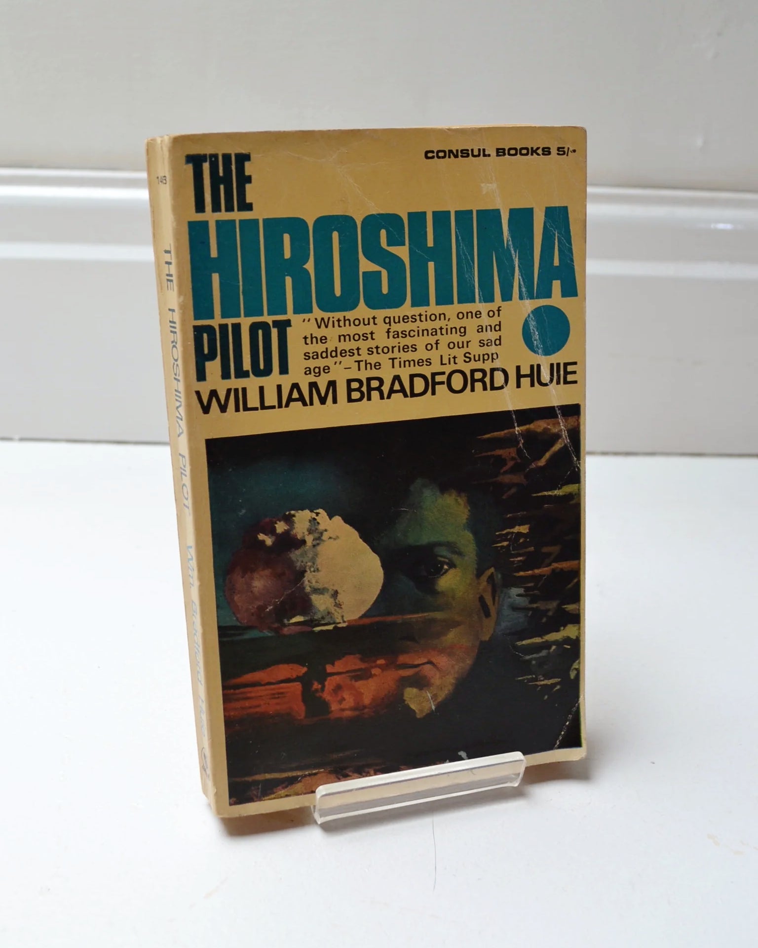The Hiroshima Pilot by William Bradford Huie (World Distributors / 1966)