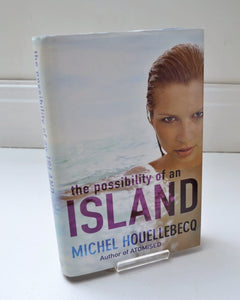 The Possibility of an Island by Michel Houellebecq (Weidenfeld &amp; Nicolson / 2005)