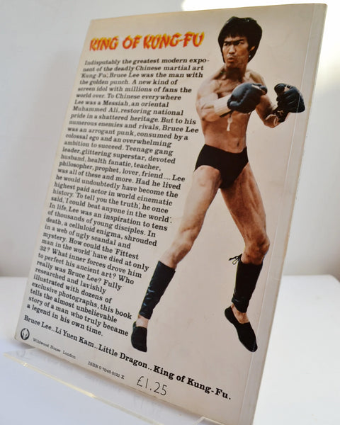 Bruce Lee: King of Kung Fu by Felix Dennis and Don Atyeo (Wildwood House / 1974)