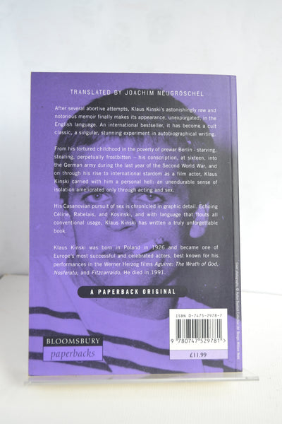Kinski Uncut: The Autobiography of Klaus Kinski Trans. by Joachim Neugroschel (Bloomsbury / 1996)