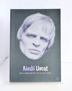 Kinski Uncut: The Autobiography of Klaus Kinski Trans. by Joachim Neugroschel (Bloomsbury / 1996)