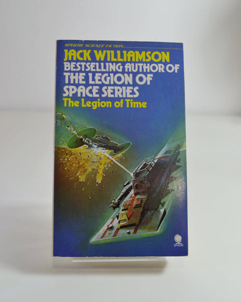 The Legion of Time by Jack Williamson (Sphere / 1977)