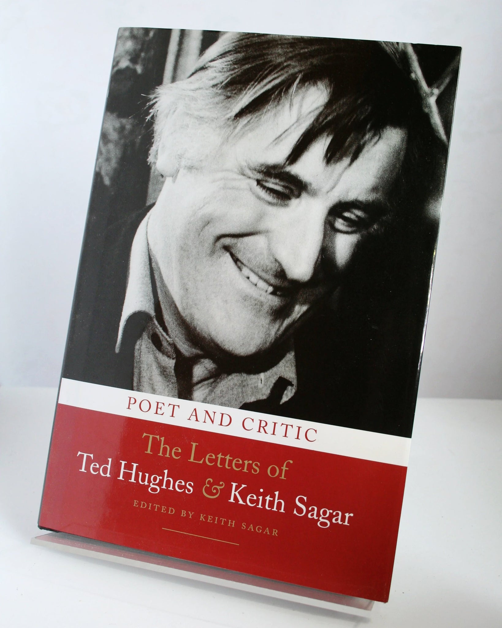 Poet and Critic: The Letters of Ted Hughes & Keith Sagar - Edited by Keith Sagar (British Library / 2012)