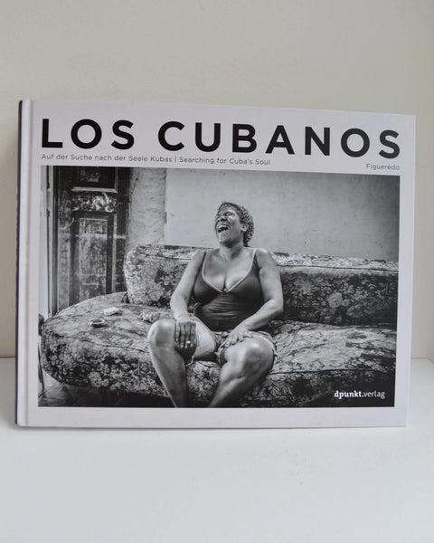 Los Cubanos: Searching for Cuba's Lost Soul by Figueredo (dpunkt.verlag / 2021)