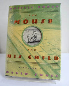 The Mouse and His Child by Russell Hoban (Arthur A. Levine Books / First Printing reprint, Sept 2001)