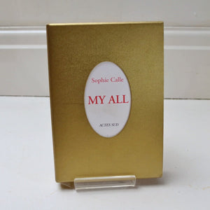 My All by Sophie Calle (Actes Sud / 2015)