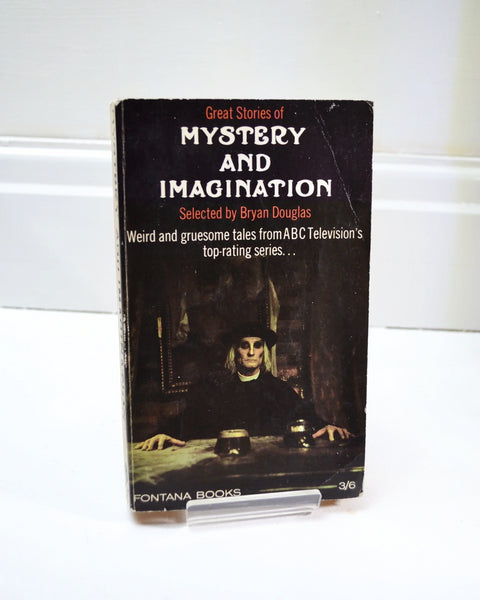 Great Stories of Mystery and Imagination: Weird and Gruesome Tales From ABC Television's Top-Rating Series Selected by Bryan Douglas (Fontana / 1966)