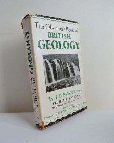 The Observer's Book of the British Geology by I. O. Evans (Frederick Warne & Co Ltd / revised edition, first reprint, 1953)