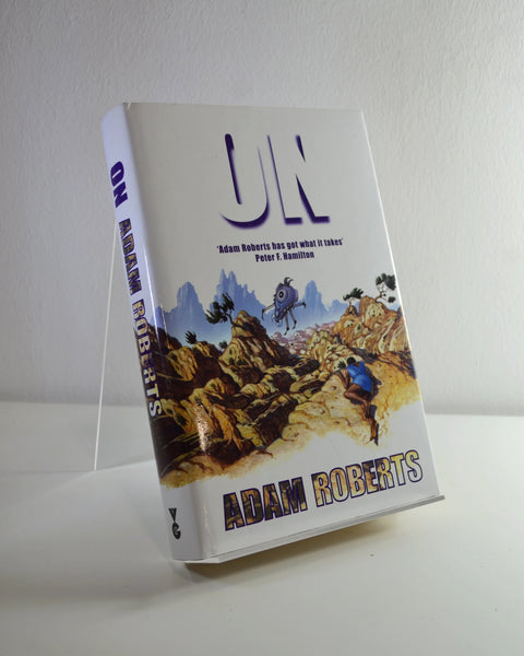 On by Adam Roberts (Gollancz / 2001)
