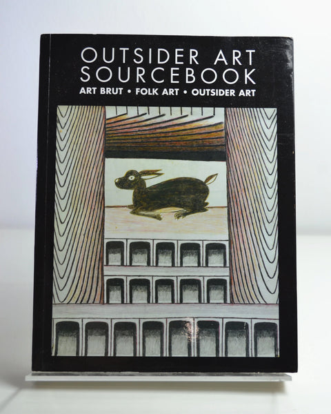Outsider Art Sourcebook Ed. by John Maizels (Raw Vision / 2009)