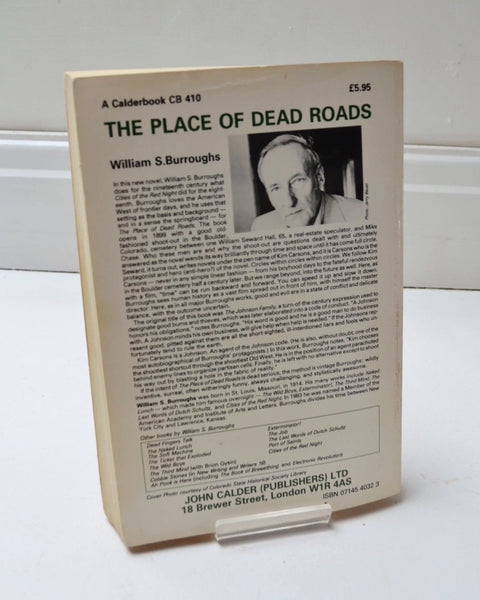 The Place of Dead Roads by William S. Burroughs (John Calder / 1984)