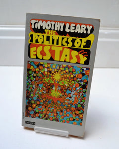The Politics of Ecstasy by Timothy Leary (Paladin / 1970)