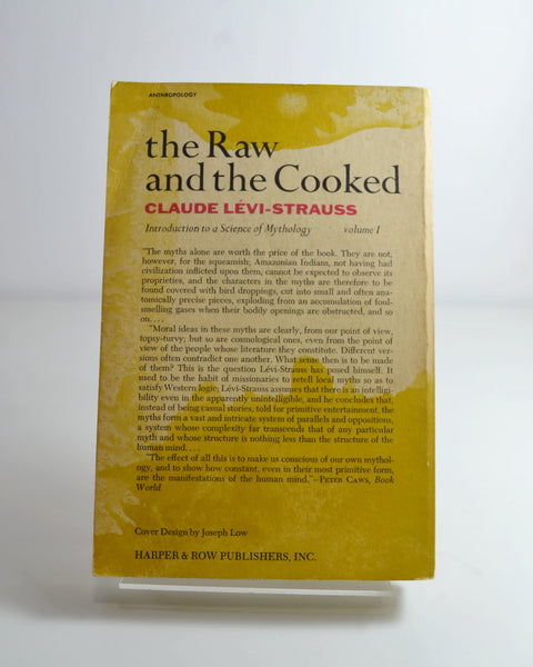 The Raw and the Cooked: Introduction to a Science of Mythology Vol 1 by Claude Levi-Strauss (Harper & Row / 1970)
