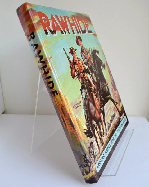 Rawhide: Exciting Stories From the Television Series by Bill Pembury and Leo Rawlings (Dean &amp; Son Ltd / 1961)