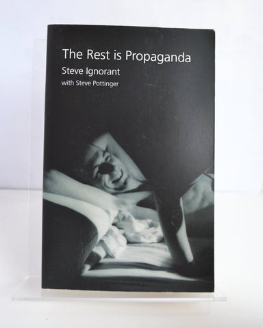 The Rest is Propaganda by Steve Ignorant With Steve Pottinger (Dimlo Productions / 2014)