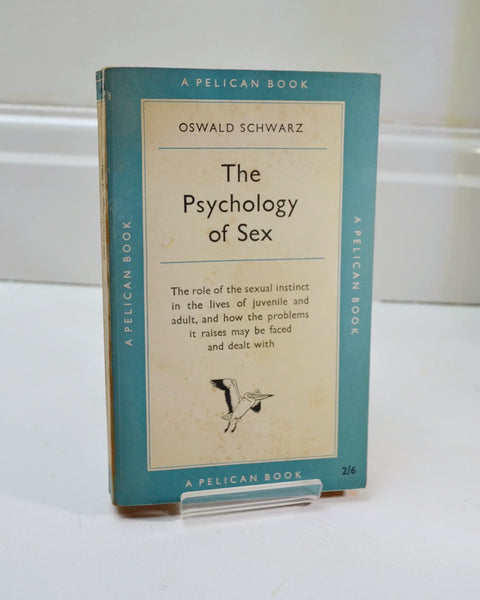 The Psychology of Sex by Oswald Schwarz (Penguin / 1953)