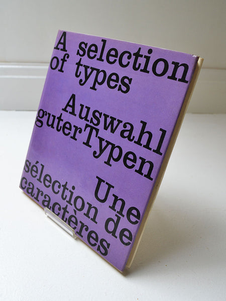 A Selection of Types: 80 Alphabets of Old and Modern Faces compiled by Rudolf Hostettler (Arthur Niggli Ltd / 1958)