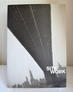 Site Work: Architecture in Photography Since Early Modernism (Photographers' Gallery / 1991)