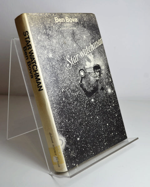 Star Watchman by Ben Bova (Dobson Books / 1972)