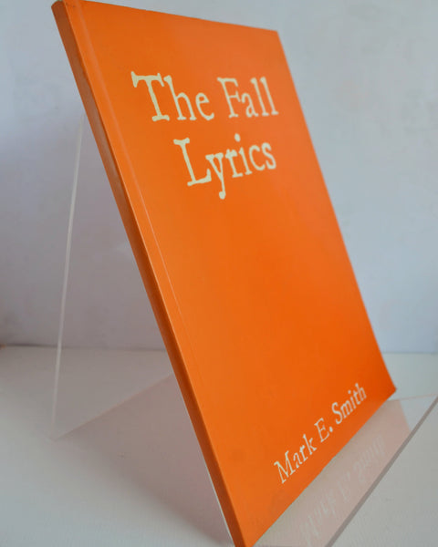 The Fall Lyrics by Mark E. Smith (Lough Press& / 1985)