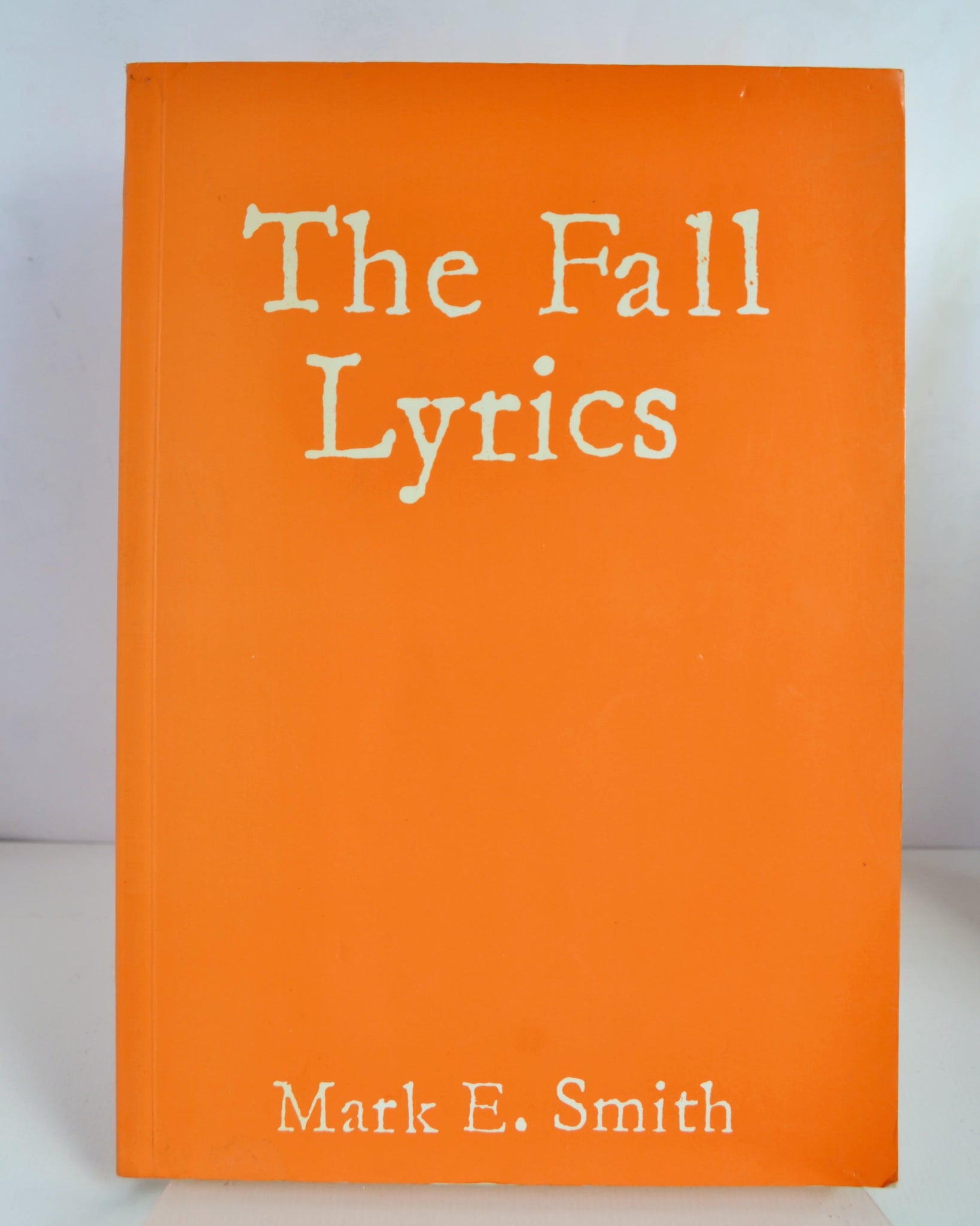 The Fall Lyrics by Mark E. Smith (Lough Press / 1985)