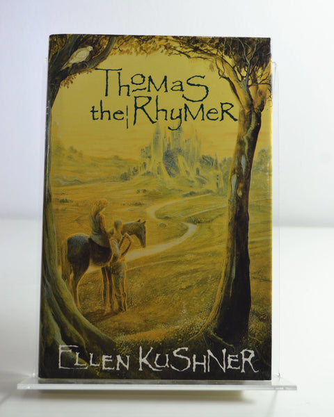 Thomas the Rhymer by Ellen Kushner (Gollancz / 1991)