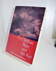White Rose and the Red by H. D. - Writing as Delia Alton (University Press of Florida / First Paperback Printing, 2010)