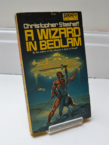 A Wizard in Bedlam by Christopher Stasheff (Daw Books / First printing, July 1980)