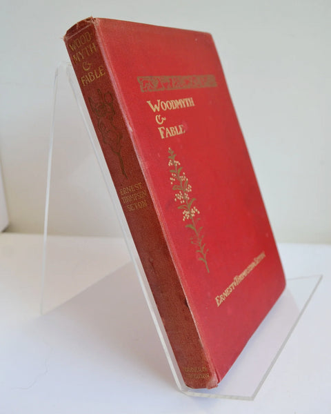 Woodmyth & Fable by Ernest Thompson Seton (Hodder and Stoughton / First Impression, April 1905)