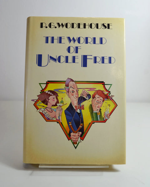 The World of Uncle Fred by P. G. Wodehouse (Hutchinson / 1983)