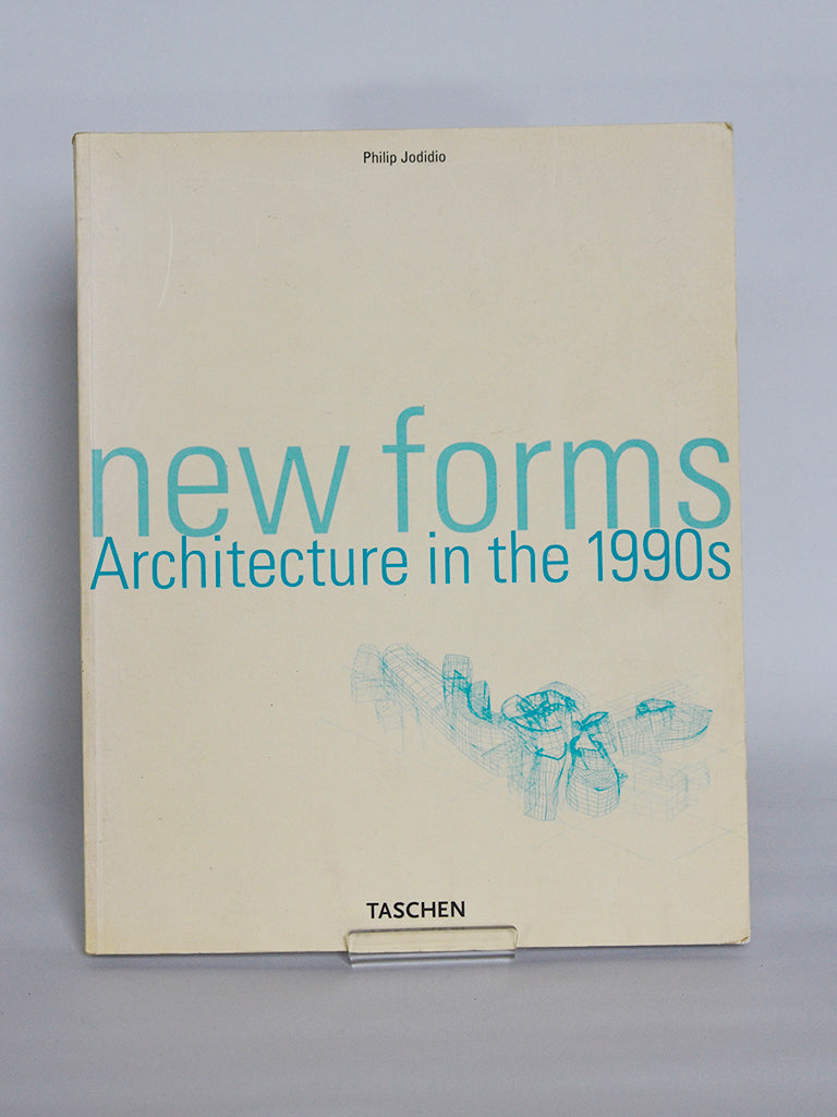 New Forms: Architecture in the 1990s by Philip Jodidio (Taschen / 2001)