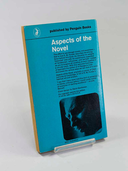 Aspects of the Novel by E. M. Forster Penguin Books (1966 reprint of the classic study originally published in 1927)