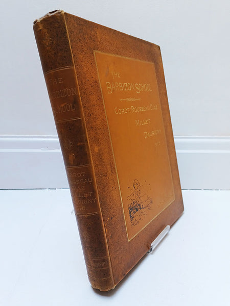 The Barbizon School: Corot, Rousseau, Diaz, Millet, Daubigny etc by D. Croal Thomson (Chapman and Hall Ltd / 1902)