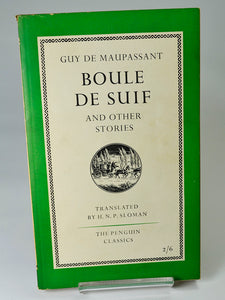 Boule De Suif and other Stories by Guy De Maupassant (Penguin / 1956)