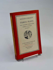 Anton Chehov: Three Plays trans. by Elisaveta Fen (Penguin Books / 1953 reprint of translation originally published by Penguin in 1951)