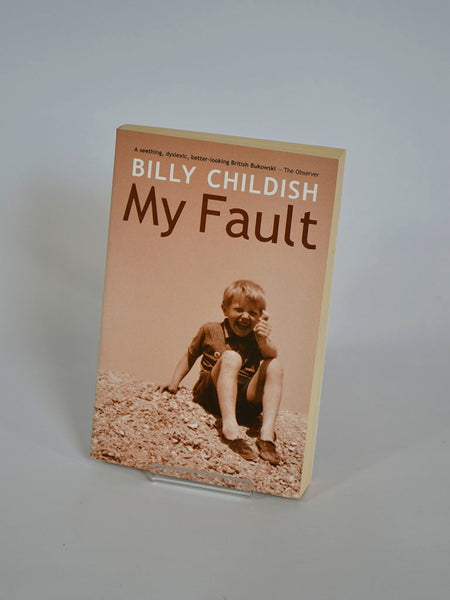 My Fault by Billy Childish