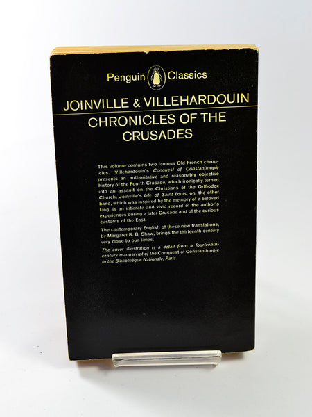 Chronicles of the Crusades by Joinville & Villehardouin (Penguin Books / first Penguin Classics edition, 1963)