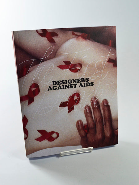 Designers against Aids: The First Decade! ed. by Michael James O'Brien (Ludion / 2010)