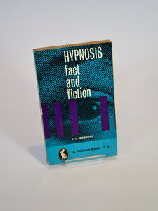 Hypnosis: Fact and Fiction by F.L. Marcuse (Pelican 1961, reprint paperback edition).