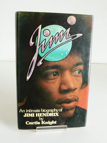 Jimi: An Intimate Biography of Jimi Hendrix by Curtis Knight (W. H. Allen / 1974)