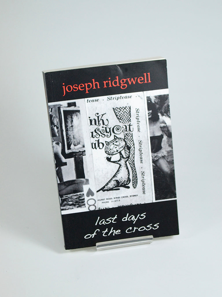 Last Days of the Cross by Joseph Ridgwell (Grievous Jones Press / 2009)