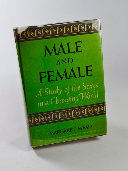 Male and Female: A Study of the Sexes in a Changing World by Margaret Mead (William Morrow & Co / 1949)