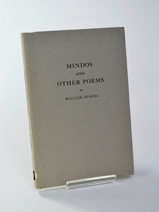 Mindos and Other Poems by William Sparks (The Old Time Press / 1944, Second Edition)