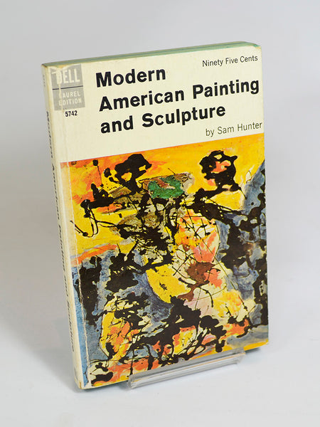 Modern American Painting and Sculpture by Sam Hunter (Dell Publishing eighth printing / 1967)