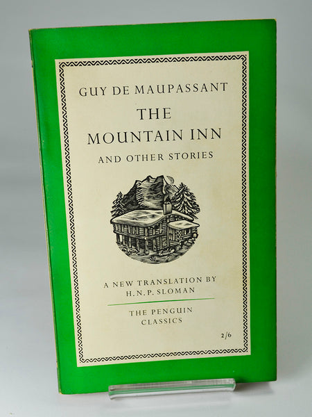 The Mountain Inn and other Stories by Guy De Maupassant (penguin / 1957)