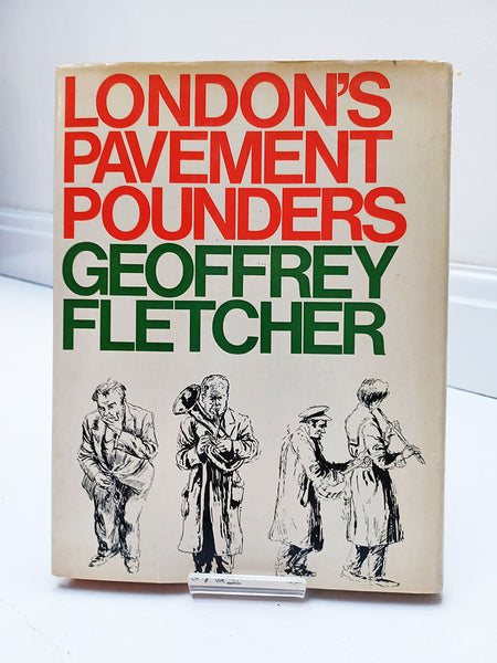 London's Pavement Pounders by Geoffrey Fletcher (Hutchinson & Co / 1967)